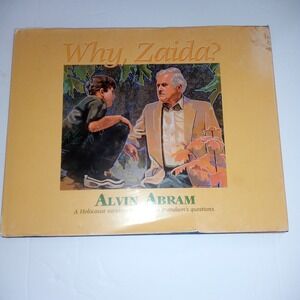 Why, Zaida? By Alvin Abram Hardcover Holocaust Survivor